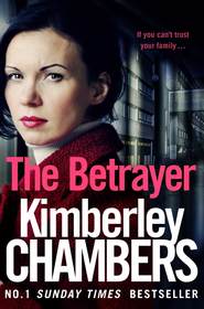 бесплатно читать книгу The Betrayer автора Kimberley Chambers