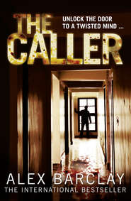 бесплатно читать книгу The Caller автора Alex Barclay