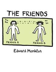 бесплатно читать книгу The Friends автора Edward Monkton