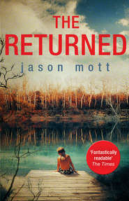 бесплатно читать книгу The Returned автора Jason Mott