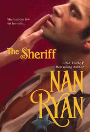 бесплатно читать книгу The Sheriff автора Nan Ryan