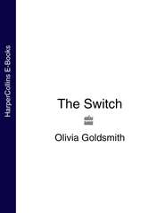 бесплатно читать книгу The Switch автора Olivia Goldsmith