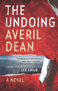 бесплатно читать книгу The Undoing автора Averil Dean