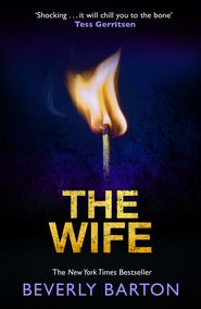 бесплатно читать книгу The Wife автора BEVERLY BARTON