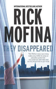 бесплатно читать книгу They Disappeared автора Rick Mofina