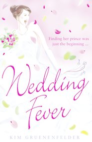 бесплатно читать книгу Wedding Fever автора Kim Gruenenfelder