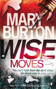 бесплатно читать книгу Wise Moves автора Mary Burton