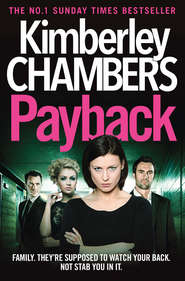 бесплатно читать книгу Payback автора Kimberley Chambers