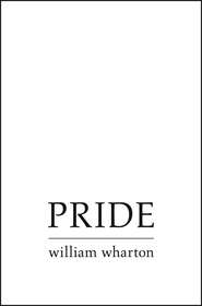 бесплатно читать книгу Pride автора Уильям Уортон