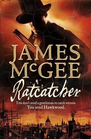 бесплатно читать книгу Ratcatcher автора James McGee