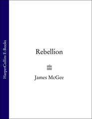 бесплатно читать книгу Rebellion автора James McGee