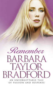 бесплатно читать книгу Remember автора Barbara Taylor Bradford