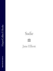 бесплатно читать книгу Sadie автора Jane Elliott
