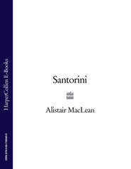 бесплатно читать книгу Santorini автора Alistair MacLean