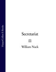 бесплатно читать книгу Secretariat автора William Nack