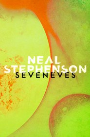 бесплатно читать книгу Seveneves автора Neal Stephenson