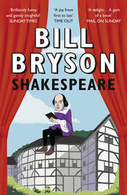 бесплатно читать книгу Shakespeare автора Билл Брайсон