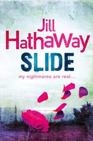бесплатно читать книгу Slide автора Jill Hathaway