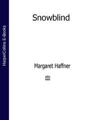 бесплатно читать книгу Snowblind автора Margaret Haffner