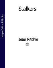 бесплатно читать книгу Stalkers автора Jean Ritchie