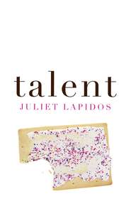 бесплатно читать книгу Talent автора Juliet Lapidos