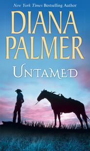 бесплатно читать книгу Untamed автора Diana Palmer