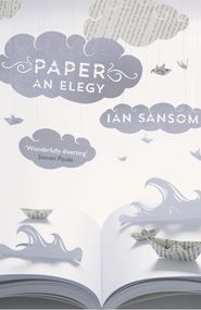 бесплатно читать книгу Paper: An Elegy автора Ian Sansom