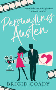 бесплатно читать книгу Persuading Austen автора Brigid Coady