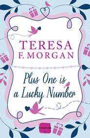 бесплатно читать книгу Plus One is a Lucky Number автора Teresa Morgan