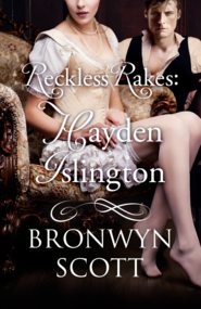 бесплатно читать книгу Reckless Rakes: Hayden Islington автора Bronwyn Scott