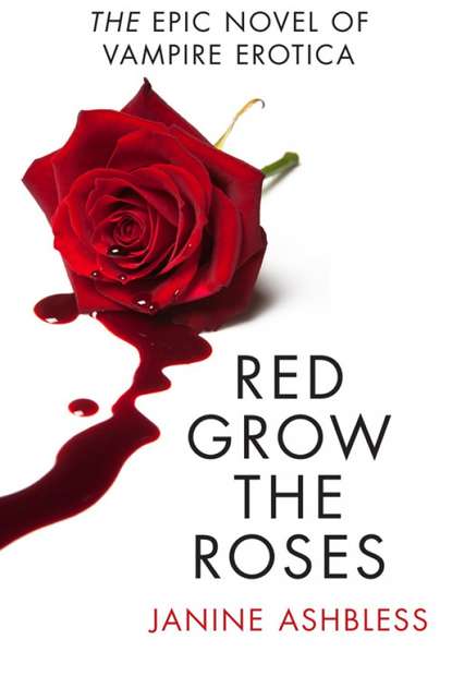 бесплатно читать книгу Red Grow the Roses автора Janine Ashbless