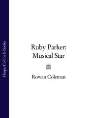 бесплатно читать книгу Ruby Parker: Musical Star автора Rowan Coleman