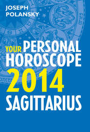 бесплатно читать книгу Sagittarius 2014: Your Personal Horoscope автора Joseph Polansky
