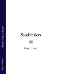 бесплатно читать книгу Sandstealers автора Ben Brown