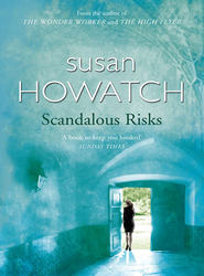 бесплатно читать книгу Scandalous Risks автора Susan Howatch