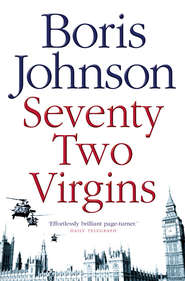 бесплатно читать книгу Seventy-Two Virgins автора Boris Johnson