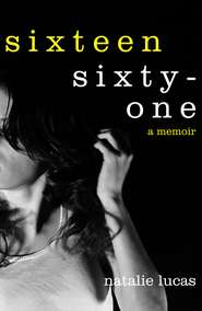 бесплатно читать книгу Sixteen, Sixty-One автора Natalie Lucas