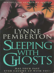 бесплатно читать книгу Sleeping With Ghosts автора Lynne Pemberton