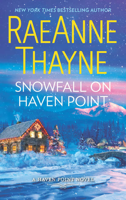 бесплатно читать книгу Snowfall On Haven Point автора RaeAnne Thayne