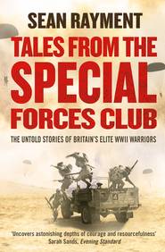бесплатно читать книгу Tales from the Special Forces Club автора Sean Rayment