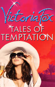 бесплатно читать книгу Tales Of Temptation: Rivals / Pride / Ambition автора Victoria Fox