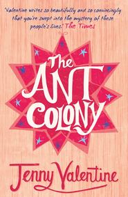 бесплатно читать книгу The Ant Colony автора Jenny Valentine