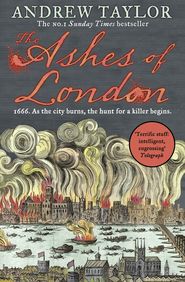 бесплатно читать книгу The Ashes of London автора Andrew Taylor