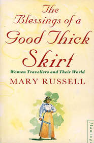бесплатно читать книгу The Blessings of a Good Thick Skirt автора Mary Russell