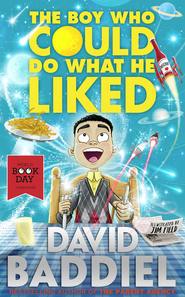 бесплатно читать книгу The Boy Who Could Do What He Liked автора David Baddiel