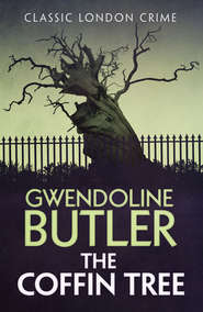 бесплатно читать книгу The Coffin Tree автора Gwendoline Butler