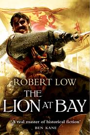 бесплатно читать книгу The Complete Kingdom Trilogy: The Lion Wakes, The Lion at Bay, The Lion Rampant автора Robert Low