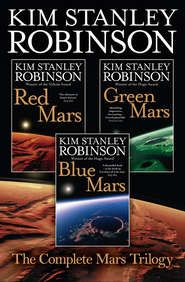 бесплатно читать книгу The Complete Mars Trilogy: Red Mars, Green Mars, Blue Mars автора Kim Stanley Robinson