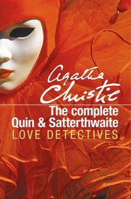бесплатно читать книгу The Complete Quin and Satterthwaite автора Агата Кристи