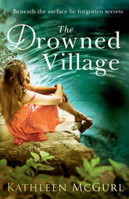 бесплатно читать книгу The Drowned Village автора Kathleen McGurl